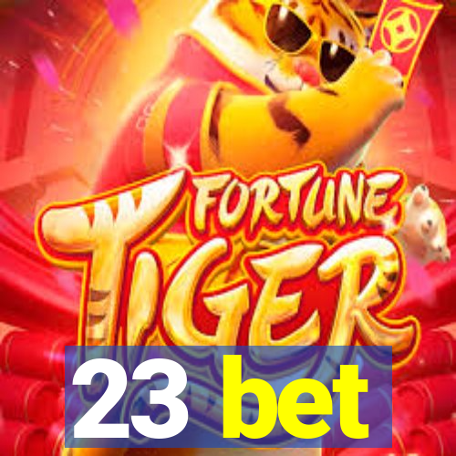 23 bet